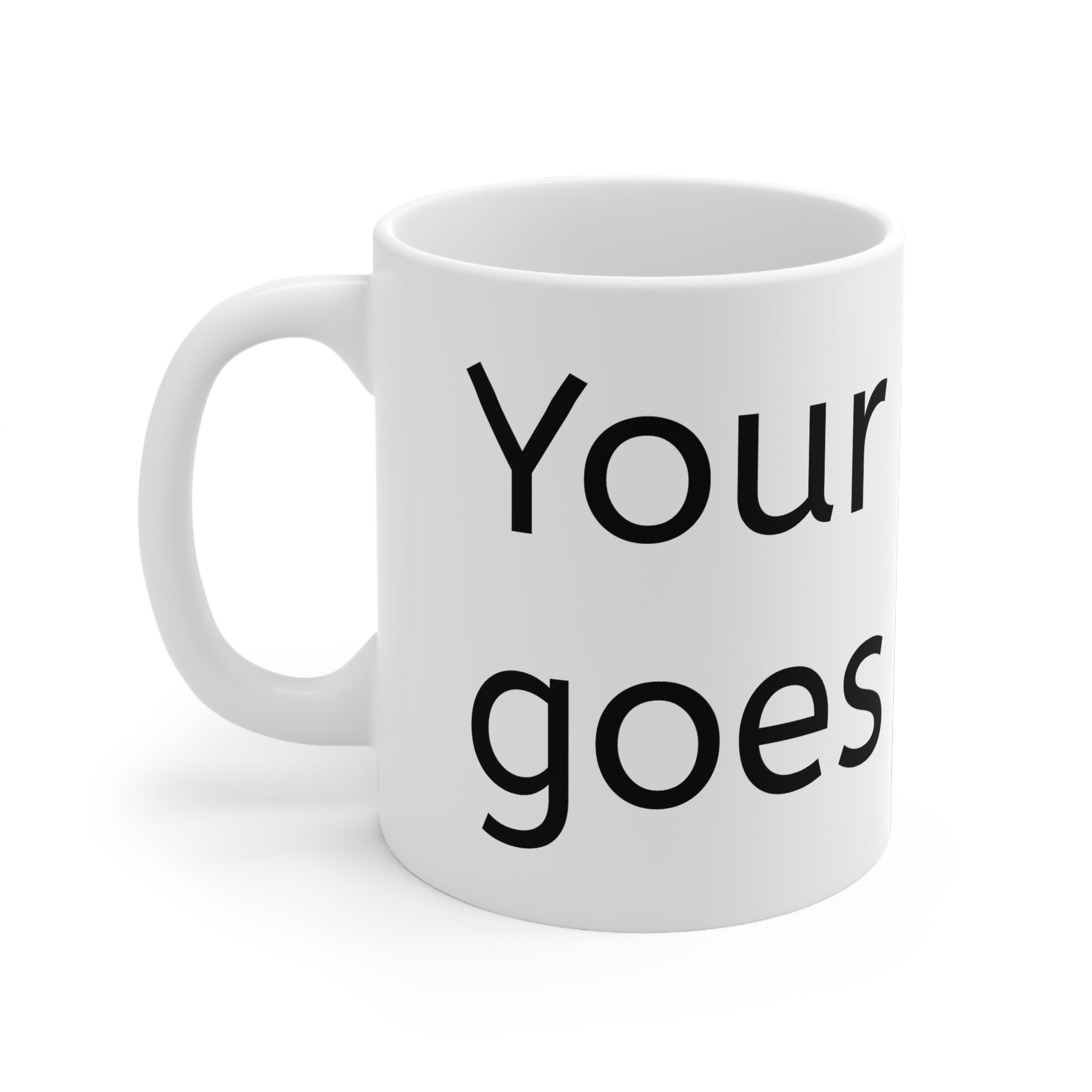 Custom Photo/Message Mug — 11oz White Ceramic Personalized Coffee Cup